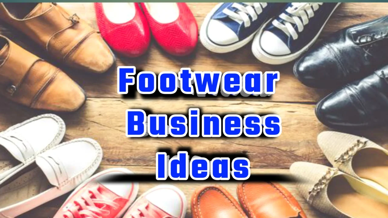 Footwear Business Idea